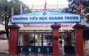 Hà Nội: Xác minh cô giáo trường Quang Trung bắt học sinh tát bạn 50 cái