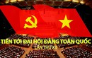 Các kỳ Đại hội của Đảng Cộng sản Việt Nam qua ảnh 