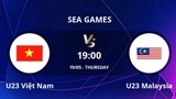 Nhận định U23 Việt Nam - U23 Malaysia: Quyết chiến vì tấm vé chung kết