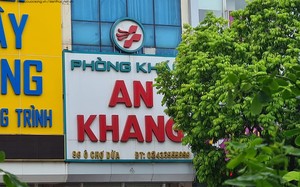Phòng khám An Khang “lập lờ” khám chữa bệnh: Vì sao SYT Hà Nội chưa kiểm tra?
