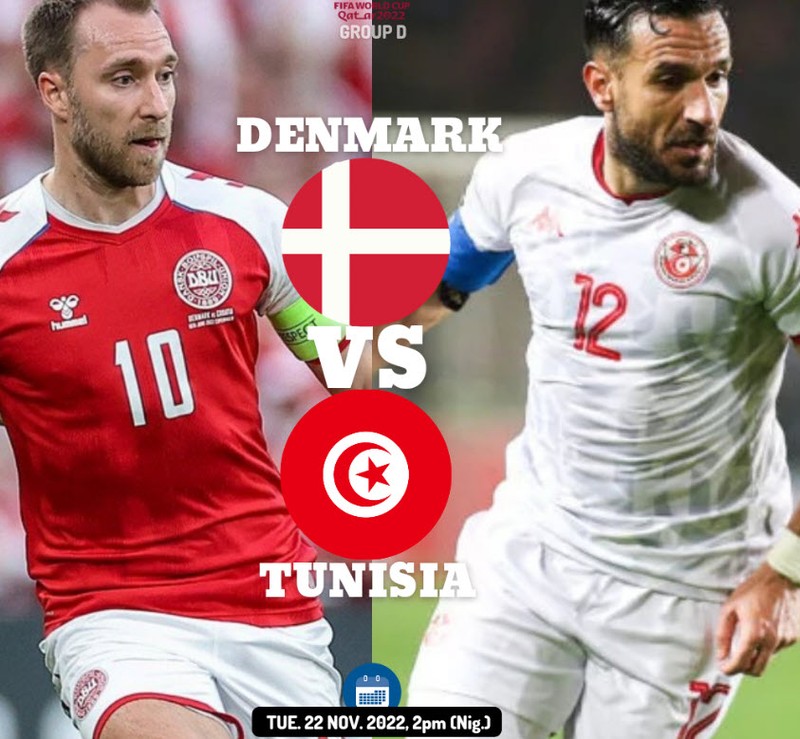 Đan Mạch vs Tunisia 20h 22/11 Bảng D World Cup 2022